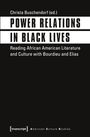 Power Relations in Black Lives, Buch