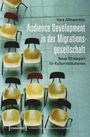 Vera Allmanritter: Audience Development in der Migrationsgesellschaft, Buch
