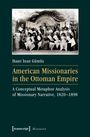 Hami Inan Gümüs: American Missionaries in the Ottoman Empire, Buch