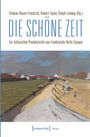 Die schöne Zeit, Buch