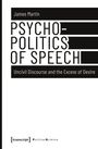 James Martin: Psychopolitics of Speech, Buch