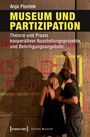Anja Piontek: Museum und Partizipation, Buch