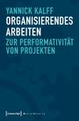 Yannick Kalff: Organisierendes Arbeiten, Buch