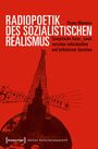 Oxana Monteiro: Radiopoetik des sozialistischen Realismus, Buch
