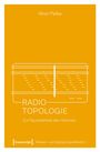 Kiron Patka: Radio-Topologie, Buch