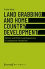 Ariane Goetz: Land Grabbing and Home Country Development, Buch