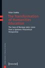 Vidar Grøtta: The Transformation of Humanities Education, Buch