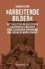 Sarah Czirr: 'Arbeitende Bilder', Buch