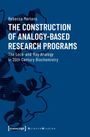 Rebecca Mertens: The Construction of Analogy-Based Research Programs, Buch