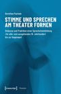 Dorothea Pachale: Stimme und Sprechen am Theater formen, Buch
