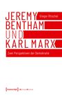 Gregor Ritschel: Jeremy Bentham und Karl Marx, Buch