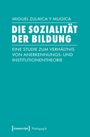 Miguel Zulaica Y Mugica: Die Sozialität der Bildung, Buch