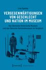 Lisa Spanka: Vergegenwärtigungen von Geschlecht und Nation im Museum, Buch