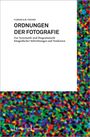 Florian G. M. Fischer: Ordnungen der Fotografie, Buch