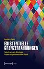Barbara Oettl: Existentielle Grenzerfahrungen, Buch