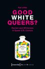 Kai Linke: Good White Queers?, Buch