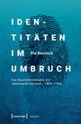 Pia Deutsch: Identitäten im Umbruch, Buch