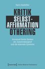 Karin Hostettler: Kritik - Selbstaffirmation - Othering, Buch