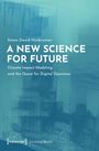 Simon David Hirsbrunner: A New Science for Future, Buch