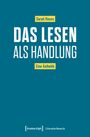 Sarah Reuss: Das Lesen als Handlung, Buch