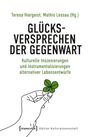 Glücksversprechen der Gegenwart, Buch