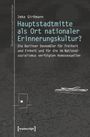 Imke Girßmann: Hauptstadtmitte als Ort nationaler Erinnerungskultur?, Buch