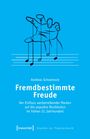 Andreas Schoenrock: Fremdbestimmte Freude, Buch
