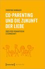 Christine Wimbauer: Co-Parenting und die Zukunft der Liebe, Buch