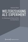 Sebastian Basler: Welterzeugung als Experiment, Buch