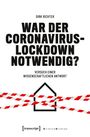 Dirk Richter: War der Coronavirus-Lockdown notwendig?, Buch