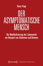 Hans Vogt: Der asymptomatische Mensch, Buch