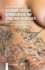 Steffen Loick Molina: Kosmetische Chirurgie im Online-Diskurs, Buch