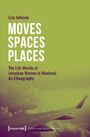 Lisa Johnson: Moves - Spaces - Places, Buch