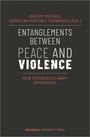 : Entanglements Between Peace and Violence, Buch