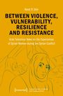 Rand El Zein: Between Violence, Vulnerability, Resilience and Resistance, Buch