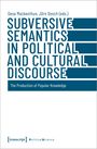 : Subversive Semantics in Political and Cultural Discourse, Buch