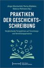 : Praktiken der Geschichtsschreibung, Buch