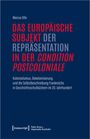 Marcus Otto: Das europäische Subjekt der Repräsentation in der 'condition postcoloniale', Buch