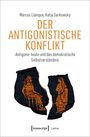 Marcus Llanque: Der Antigonistische Konflikt, Buch