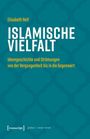 Elisabeth Reif: Islamische Vielfalt, Buch