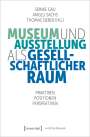 : Museum und Ausstellung als gesellschaftlicher Raum, Buch