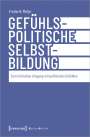 Frederik Metje: Gefühlspolitische Selbst-Bildung, Buch