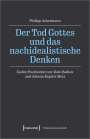 Philipp Ackermann: Der Tod Gottes und das nachidealistische Denken, Buch
