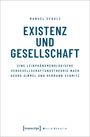 Manuel Schulz: Existenz und Gesellschaft, Buch