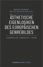 : Ästhetische Eigenlogiken des europäischen Genrebildes, Buch