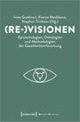 : (Re-)Visionen - Epistemologien, Ontologien und Methodologien der Geschlechterforschung, Buch