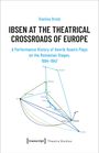 Gianina Druta: Ibsen at the Theatrical Crossroads of Europe, Buch
