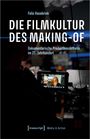 Felix Hasebrink: Die Filmkultur des Making-of, Buch