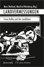 : Landvermessungen - Franz Kafka und das Landleben, Buch