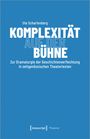 Ute Scharfenberg: Komplexität auf der Bühne, Buch